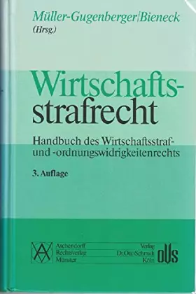 Couverture du produit · Wirtschaftsstrafrecht. Handbuch des Wirtschaftsstraf- und -ordnungswidrigkeitenrechts