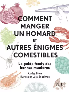 Couverture du produit · Comment manger un homard et autres énigmes comestibles
