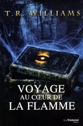 Couverture du produit · Voyage au coeur de la flamme