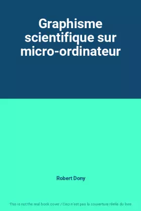 Couverture du produit · Graphisme scientifique sur micro-ordinateur