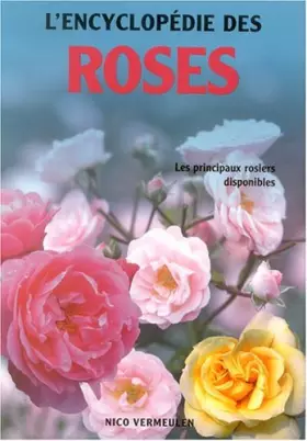 Couverture du produit · L'encyclopédie des roses