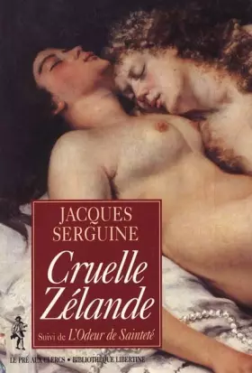 Couverture du produit · Cruelle Zélande, suivi de, "L'Odeur de sainteté"