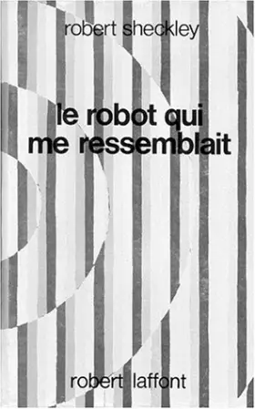Couverture du produit · Le Robot qui me ressemblait