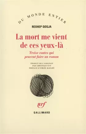Couverture du produit · La mort me vient de ces yeux-là: Treize contes qui peuvent faire un roman