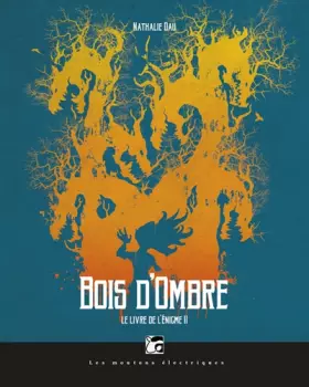 Couverture du produit · Le livre de l'énigme, tome 2: Bois d'ombre