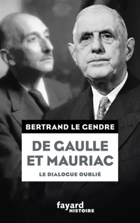 Couverture du produit · De Gaulle et Mauriac: Le héros et son héraut