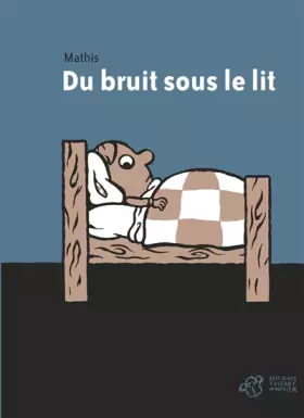 Couverture du produit · Du bruit sous le lit