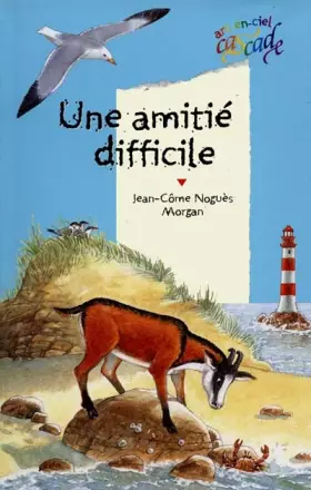 Couverture du produit · Une amitié difficile