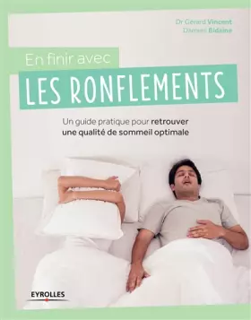 Couverture du produit · En finir avec les ronflements: Un guide pratique pour retrouver une qualité de sommeil optimale.