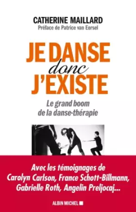 Couverture du produit · Je danse donc j'existe: Le grand boom de la danse-thérapie