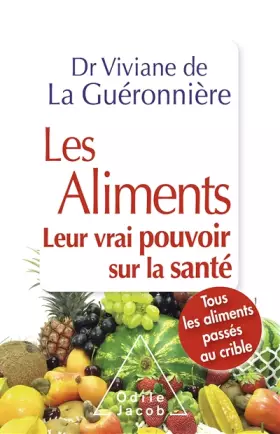 Couverture du produit · Les Aliments : Leur vrai pouvoir sur la santé