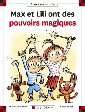 Couverture du produit · Max et Lili ont des pouvoirs magiques