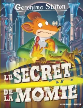 Couverture du produit · Geronimo Stilton T44 Le Secret de la momie (Ed.2016)
