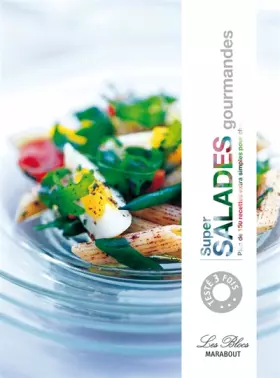 Couverture du produit · Super salades gourmandes: Plus de 150 Recettes extra simples pour changer
