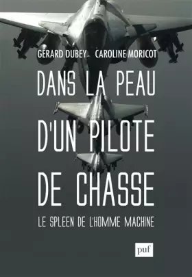Couverture du produit · Dans la peau d'un pilote de chasse: Le spleen de l'homme-machine