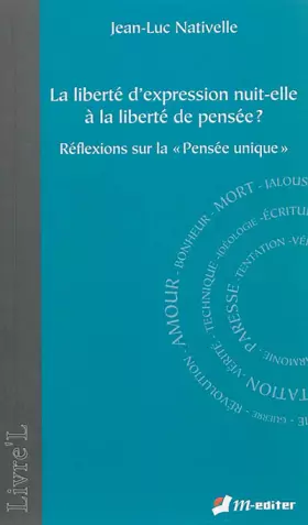 Couverture du produit · La liberté d'expression nuit-elle à la liberté de pensée ?: Réflexions sur la "pensée unique"