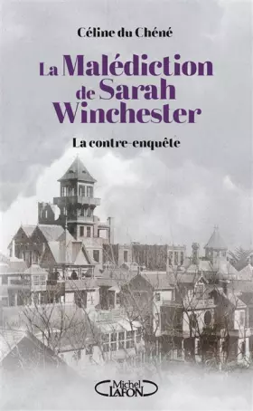 Couverture du produit · La Malédiction de Sarah Winchester - La contre enquête