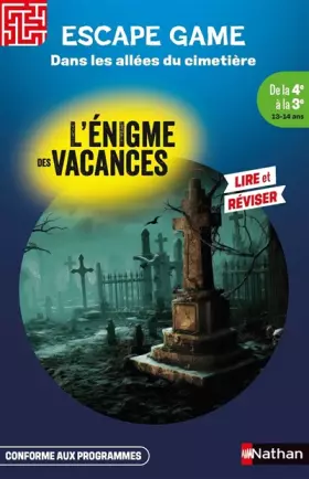 Couverture du produit · Escape game - L'énigme des vacances de la 4ème à la 3ème - Dans les allées du cimetière - Cahier de vacances