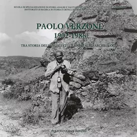 Couverture du produit · Paolo Verzone 1902-1986. Tra storia dell'architettura restauro archeologia