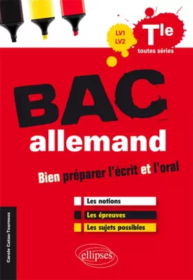 Couverture du produit · Bac Allemand Terminale Toutes Series Lv1 Lv2 Bien Préparer l'Ecrit l Oral les Notions les Épreuves