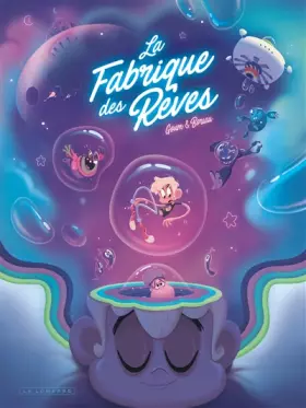Couverture du produit · La Fabrique des rêves - Tome 1
