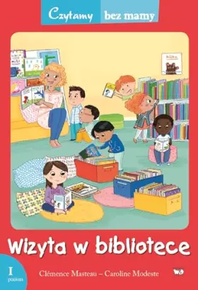 Couverture du produit · Czytamy bez mamy. Wizyta w bibliotece - Clemence Masteau [KSIÄĹťKA]