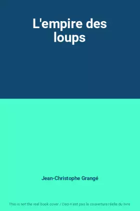 Couverture du produit · L'empire des loups