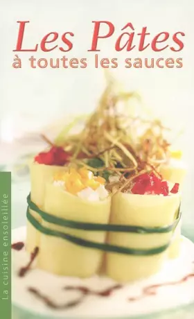 Couverture du produit · Les Pâtes à toutes les sauces