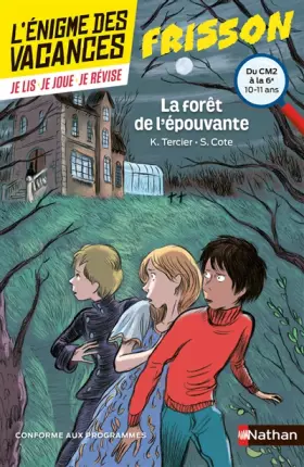 Couverture du produit · L'énigme des vacances du CM2 à la 6e : La forêt de l'épouvante - Cahier de vacances