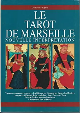 Couverture du produit · Le tarot de Marseille. Nouvelle interprétation