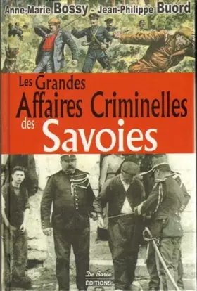 Couverture du produit · Savoies grandes affaires criminelles