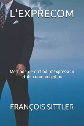 Couverture du produit · L'EXPRECOM: Méthode de diction, d'expression et de communication (French Edition)