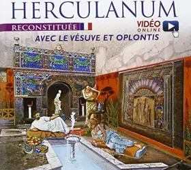 Couverture du produit · Ercolano ricostruita. Con il Vesuvio e Oplontis. Ediz. francese. Con video scaricabile online