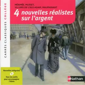 Couverture du produit · 4 Nouvelles réalistes sur l'argent - Edition pédagogique Collège - Carrés classiques Nathan