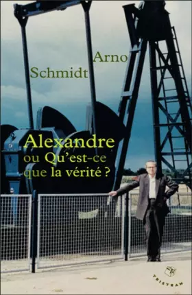 Couverture du produit · Alexandre ou Qu'est-ce que la vérité ?