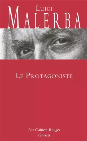 Couverture du produit · Le Protagoniste: Les Cahiers rouges
