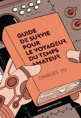 Couverture du produit · Guide de survie pour le voyageur du temps amateur