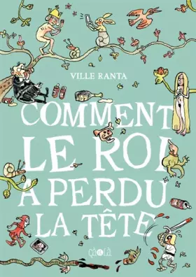Couverture du produit · Comment le roi a perdu sa tête