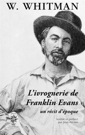 Couverture du produit · L'ivrognerie de Franklin Evans: Un récit d'époque