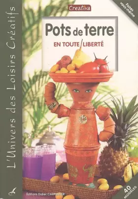 Couverture du produit · Pots de terre : En toute liberté