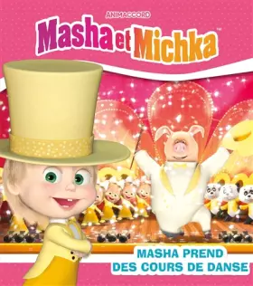 Couverture du produit · Masha et Michka - Masha prend un cours de danse (broché)