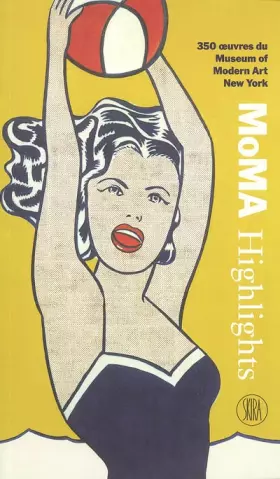 Couverture du produit · Moma Highlights : 350 oeuvres du Museum of Modern Art New York
