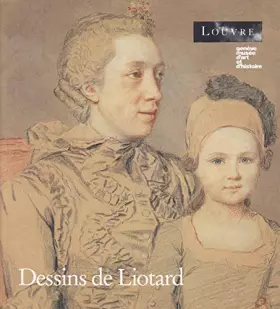 Couverture du produit · Dessins de Liotard : suivi du catalogue de l'œuvre dessiné