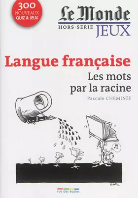 Couverture du produit · Langue française : Les mots par la racine