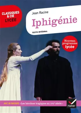 Couverture du produit · Iphigénie: suivi d'un parcours sur les héroïnes tragiques au XVIIe siècle