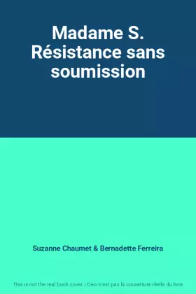 Couverture du produit · Madame S. Résistance sans soumission