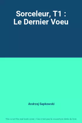 Couverture du produit · Sorceleur, T1 : Le Dernier Voeu