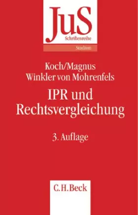 Couverture du produit · IPR und Rechtsvergleichung: Ein Studien- und Übungsbuch zum Internationalen Privat- und Zivilverfahrensrecht und zur Rechtsverg