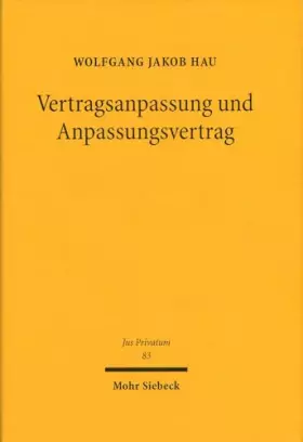 Couverture du produit · Vertragsanpassung und Anpassungsvertrag (Jus Privatum, Band 83)