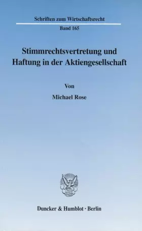 Couverture du produit · Stimmrechtsvertretung und Haftung in der Aktiengesellschaft.: Dissertationsschrift (Schriften zum Wirtschaftsrecht)